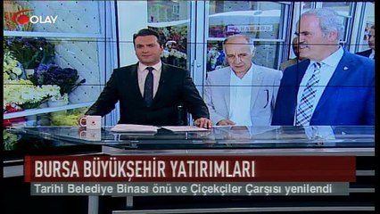 Bursa Büyükşehir yatırımları (Haber 11 08 2017)