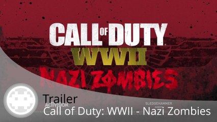 Trailer - Call of Duty: WWII - Nazi Zombies en Action !