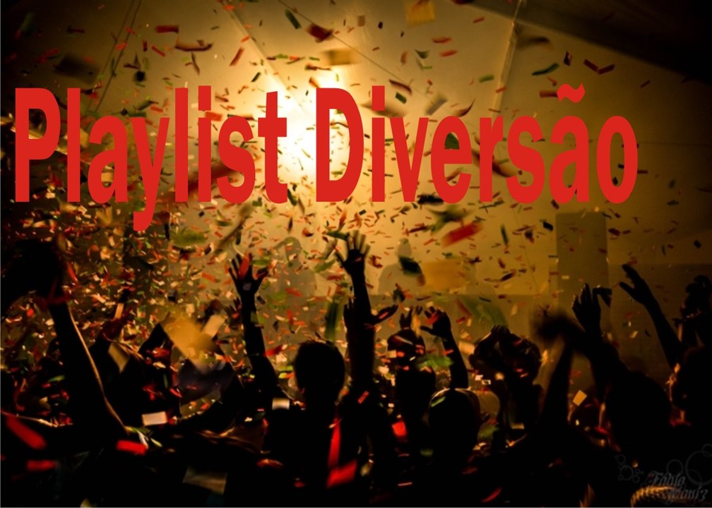 Lançamento da Playlist diversão!