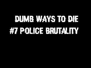 Watch Dogs | PS4 | Dumb Ways To Die #7 Police Brutality  |