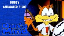 ''Bubsy'' Animated Pilot | Dan's Mind