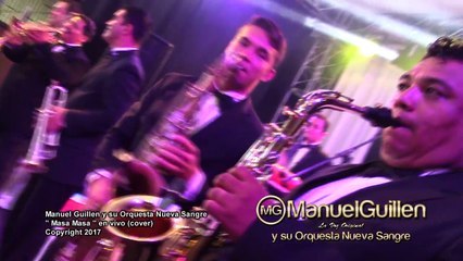 Manuel Guillen y su Orq Nueva Sangre - Masa Masa, en vivo (C) 2017