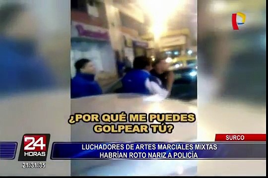 Surco: luchadores de MMA fueron detenidos por agredir a policía