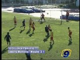 Libery Molfetta - Maglie 3-1  |  Eccellenza Pugliese