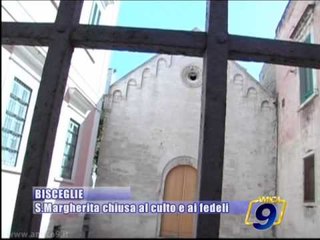 Bisceglie | Santa Margherita chiusa al culto e ai fedeli