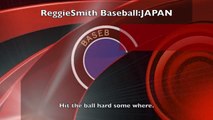 Reggie Smith Baseball : Japan レジースミスベースボール：ジャパン