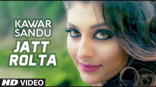 Jatt Rolta HD Video Song Kawar Sandhu 2017 Western Penduz Latest Punjabi Songs