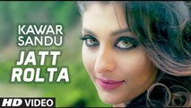 Jatt Rolta HD Video Song Kawar Sandhu 2017 Western Penduz Latest Punjabi Songs