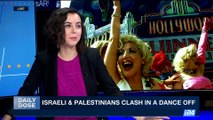 DAILY DOSE | Israeli & Palestinians clash in a dance off | Tuesday, August 15th 2017