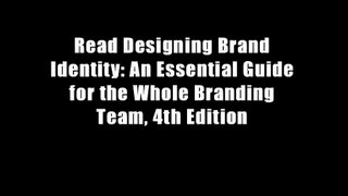 Read Designing Brand Identity: An Essential Guide for the Whole Branding Team, 4th Edition