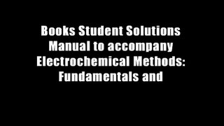 Books Student Solutions Manual to accompany Electrochemical Methods: Fundamentals and