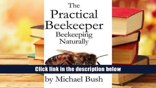 Books The Practical Beekeeper: Beekeeping Naturally Online Audiobook