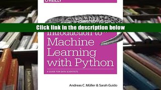 Read Introduction to Machine Learning with Python: A Guide for Data Scientists Download Full