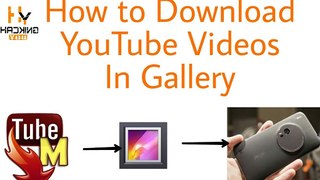 How to save YouTube videos to gallery ! without any app