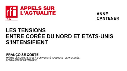 Les tensions entre Corée du Nord et Etats-Unis s’intensifient