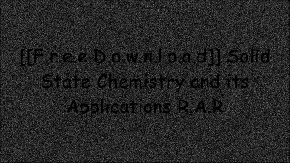 [6nJd9.[FREE READ DOWNLOAD]] Solid State Chemistry and its Applications by Anthony R. WestP.A. CoxRoger L. DekockDaniel C. Harris [W.O.R.D]