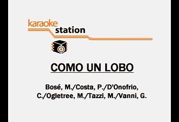 Miguel Bose  - Como Un Lobo (Karaoke)