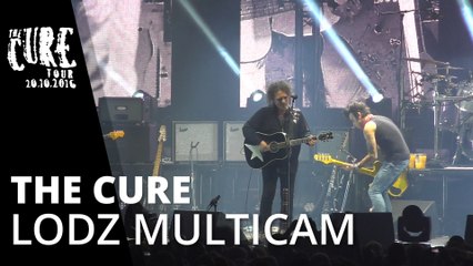 The Cure - Inbetween Days * The Cure Lodz Multicam * Live 2016 FullHD