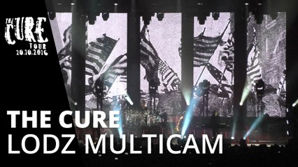 The Cure - One Hundred Years * The Cure Lodz Multicam * Live 2016 FullHD