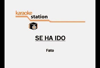 SE HA IDO - EL TRONO DE MEXICO (KARAOKE)