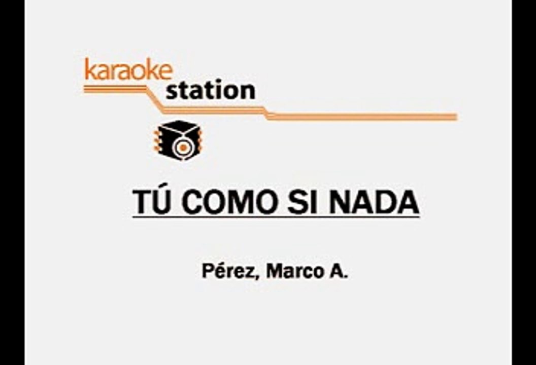 Tu como si nada - Pesado (Karaoke)