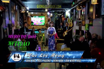 Nhac Bolero - Hai Loi Mong  - Lam Minh Thao