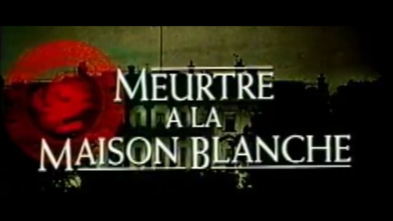 MEURT.E A LA MAISON BLANCHE (1997) Bande Annonce VF