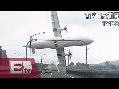 ¡ENTÉRATE! Así se estrelló el avión de TransAsia Airlines en Taiwán/ Global