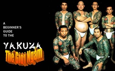 [Yakuza-P36]. Top 8 sự thật thú vị về Yakuza Nhật Bản