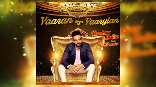 Yaaran diya Yaariyan || Chamkaur Khattra Feat DJ Narender || Audio | Latest New Punjabi Songs 2017