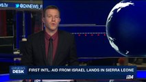 i24NEWS DESK | First Intl. aid from Israel lands in Sierra Leone | Wednesday, August 16th 2017