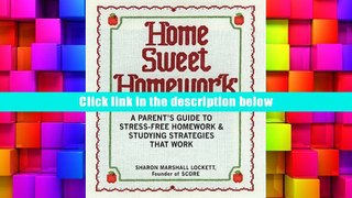 Audiobook Home Sweet Homework: A Parents Guide to Stress-Free Homework and Study Strategies That