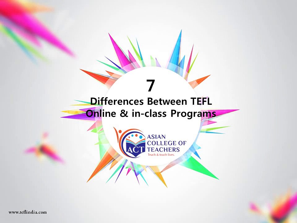 7 differences between TEFL online and in class programs