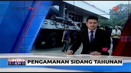 Pengamanan Berlapis untuk Sidang Tahunan