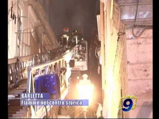 BARLETTA | Fiamme nel centro storico