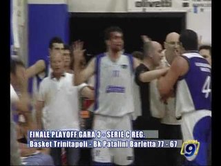 FINALE PLAYOFF GARA 3 - SERIE C REG. | Basket Trinitapoli - Bk Patalini Barletta 77-67
