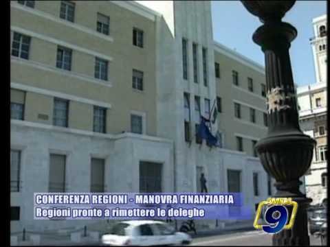 CONFERENZA REGIONI - MANOVRA FINANZIARIA | Regioni pronte a rimettere le deleghe