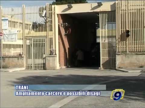 TRANI | Ampliamento carcere e possibili disagi