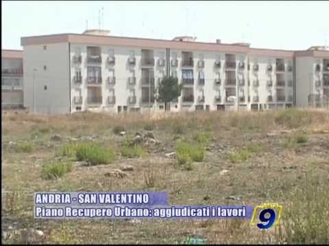 ANDRIA - SAN VALENTINO | Piano recupero urbano: aggiudicati i lavori