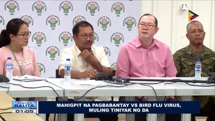 Mahigpit na pagbabantay vs bird flu virus, muling tiniyak ng Department of Agriculture