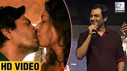 Nawazuddin Siddiqui Says, 'Bidita Bag Made Me TOO COMFORTABLE'