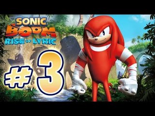 Sonic Boom : Rise of Lyric (WiiU) Gameplay No Commentary Walkthrough Part 3