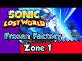 Sonic Lost World (WiiU) Gameplay Walkthrough - Frozen Factory - Zone 1 -