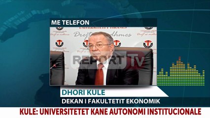 Report TV - Dekani i Ekonomikut, Dhori Kule: Bordi i ri është inegzistentë
