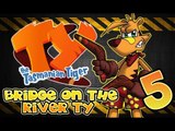 Ty the Tasmanian Tiger ~ Walkthrough Part 5 ~ 100% (Gamecube, PS2, XBOX) ~ Bridge on the River Ty