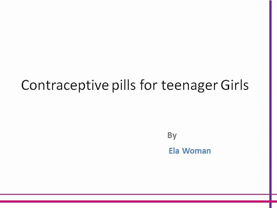 Contraceptive pills for teenager Girls