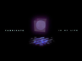 Fabrikate - In My Life (Original Mix)
