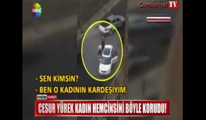 Kadını korumak için aracını sağa çekti... Zabıta izlemekle yetindi