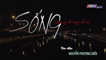 Sống trong bóng đêm - Tập 35 || Phim Việt Nam