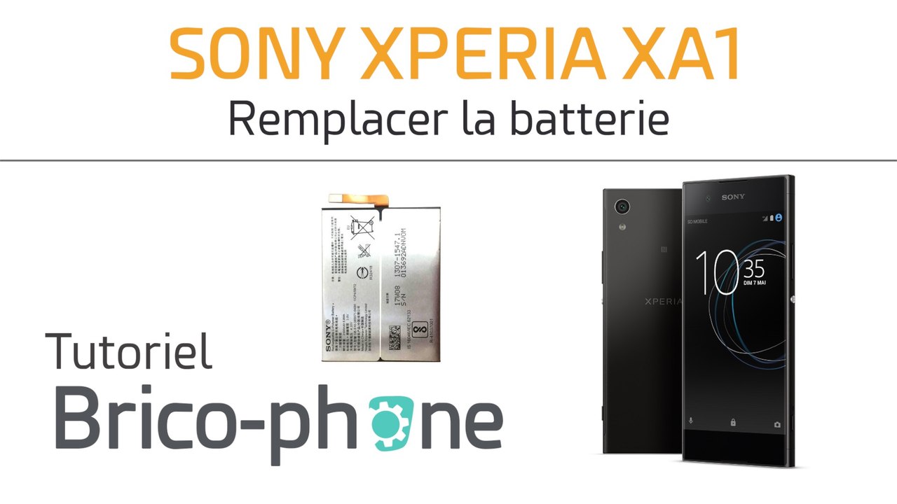 Sony Xperia XA1 : changer la batterie